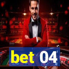 bet 04